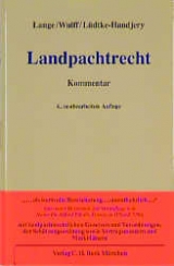 Landpachtrecht - Lange, Rudolf; Wulff, Hans; Lüdtke-Handjery, Christian