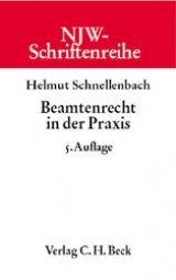 Beamtenrecht in der Praxis - Helmut Schnellenbach