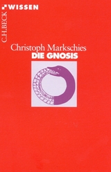 Die Gnosis - Christoph Markschies