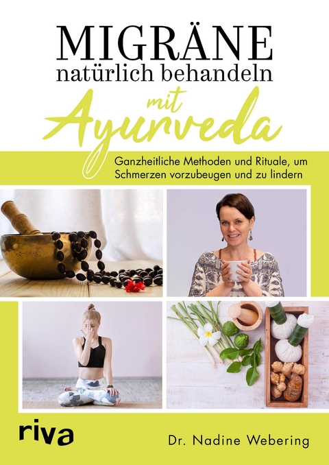 Migräne natürlich behandeln mit Ayurveda - Nadine Webering  Dr. med.