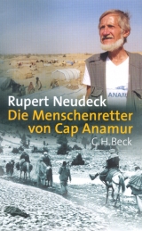 Die Menschenretter von Cap Anamur - Rupert Neudeck