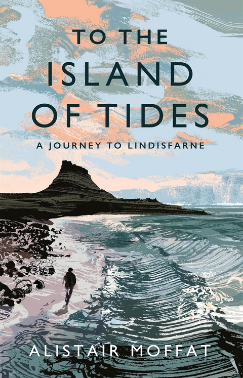 To the Island of Tides -  Alistair Moffat