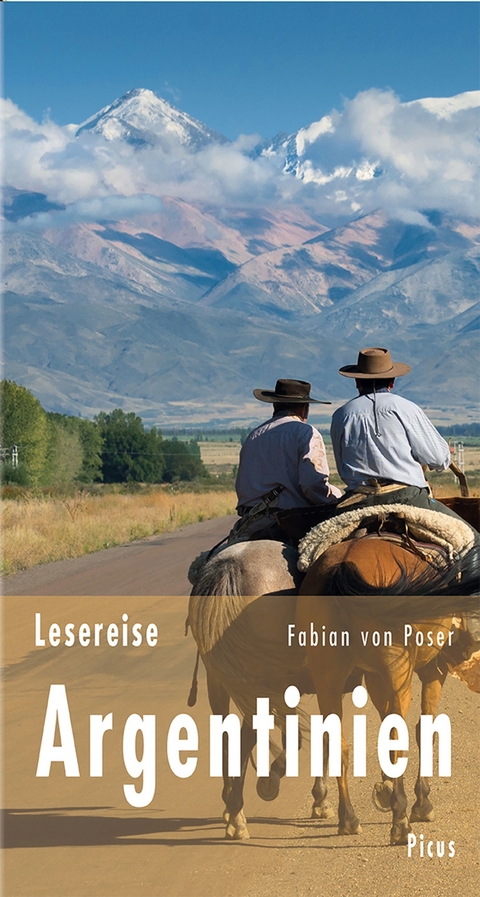 Lesereise Argentinien - Fabian von Poser