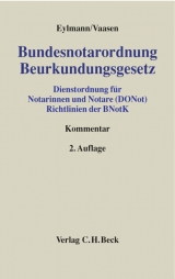 Bundesnotarordnung, Beurkundungsgesetz - Eylmann, Horst; Vaasen, Hans-Dieter