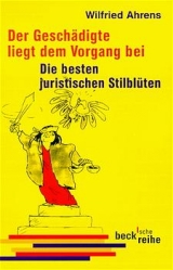 Der Geschädigte liegt dem Vorgang bei - Wilfried Ahrens