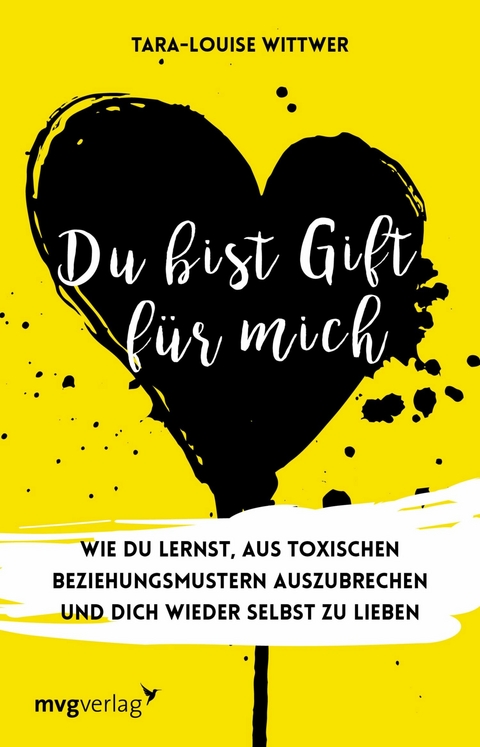 Du bist Gift für mich - Tara-Louise Wittwer