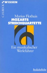 Mozarts Streichquartette - Marius Flothuis