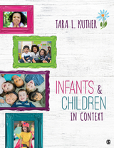 Infants and Children in Context - Tara L. Kuther