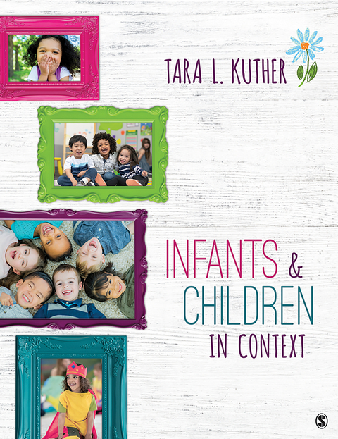 Infants and Children in Context - Tara L. Kuther