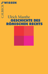 Geschichte des römischen Rechts - Ulrich Manthe