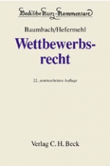 Wettbewerbsrecht - Baumbach, Adolf; Hefermehl, Wolfgang