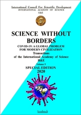 COVID-19: A global problem for modern civilization. - Prof. Dr. Karl Hecht, Prof. Dr. Elchin Khalilov, Dr. Med. Ilse Triebnig, Dr. Tamila Khalilova, Prof. Dr. Mahbuba Valiyeva, Prof. Dr. Farhanda Sadikhova, Dr. Yelena Savoley