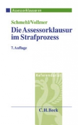 Die Assessorklausur im Strafprozess - Martin Schmehl, Walter Vollmer