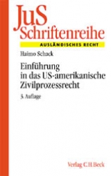 Einführung in das US-amerikanische Zivilprozessrecht - Haimo Schack