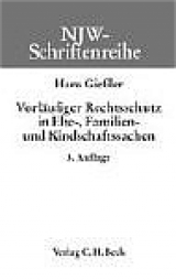 Vorläufiger Rechtsschutz in Ehe-, Familien- und Kindschaftssachen - Hans Giessler, Jürgen Soyka