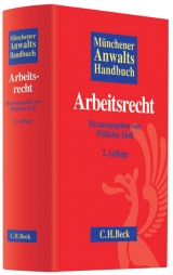 Münchener Anwaltshandbuch Arbeitsrecht - Moll, Wilhelm