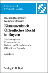 Klausurenbuch Öffentliches Recht in Bayern - Becker, Ulrich; Heckmann, Dirk; Kempen, Bernhard; Manssen, Gerrit