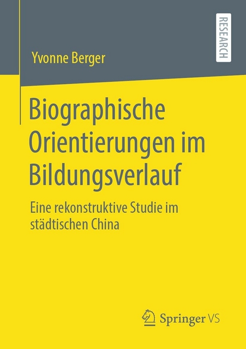 Biographische Orientierungen im Bildungsverlauf - Yvonne Berger