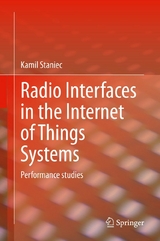 Radio Interfaces in the Internet of Things Systems - Kamil Staniec