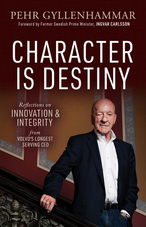 Character is Destiny - Pehr Gyllenhammar