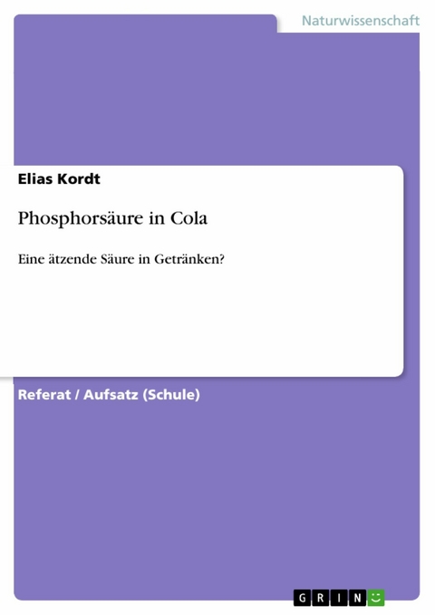 Phosphorsäure in Cola - Elias Kordt