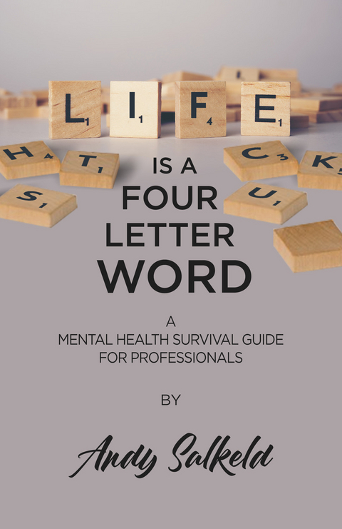 Life is a Four-Letter Word -  Salkeld