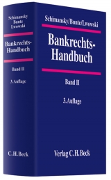 Bankrechts-Handbuch  Band II - Schimansky, Herbert; Bunte, Hermann-Josef; Lwowski, Hans-Jürgen