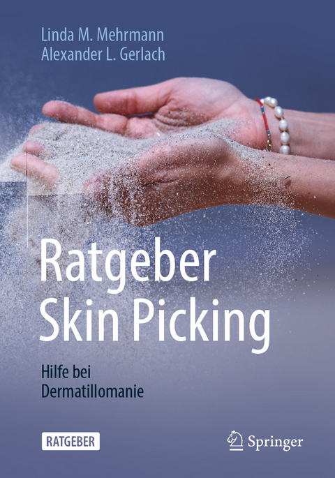 Ratgeber Skin Picking - Linda M. Mehrmann, Alexander L. Gerlach