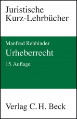 Urheberrecht - Rehbinder, Manfred