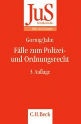 Fälle zum Polizei- und Ordnungsrecht - Gilbert-Hanno Gornig, Ralf Jahn