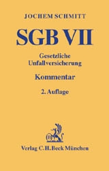 SGB VII. Gesetzliche Unfallversicherung - Schmitt, Jochem