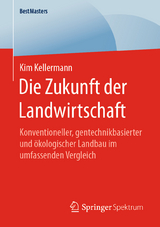 Die Zukunft der Landwirtschaft - Kim Kellermann