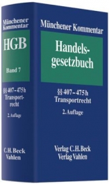 Münchener Kommentar zum Handelsgesetzbuch  Bd. 7: Viertes Buch. Handelsgeschäfte. Vierter Abschnitt. Frachtgeschäft (§§ 407-452d), Fünfter Abschnitt.Speditionsgeschäft (§§ 453-466), Sechster Abschnitt. Lagergeschäft (§§ 467-475h). Transportrecht - Czerwenka, Beate; Herber, Rolf