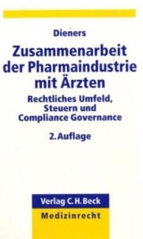 Zusammenarbeit der Pharmaindustrie mit Ärzten - Dieners, Peter