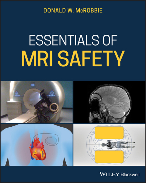 Essentials of MRI Safety -  Donald W. McRobbie