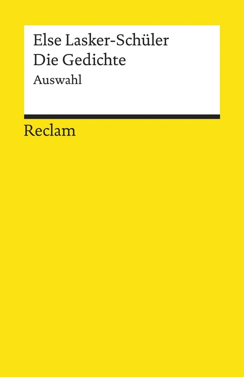 Die Gedichte. Auswahl -  Else Lasker-Schüler