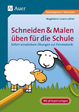 Schneiden & Malen üben für die Schule - Magdalena Guiaro-Jullien