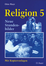 Religion Klasse 5 - Otto Mayr