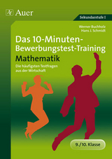 Das 10-Minuten-Mathe-Bewerbungstest-Training - Werner Buchholz, Hans J. Schmidt