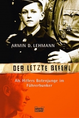 Der letzte Befehl - Armin D Lehmann