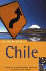 The Rough Guide to Chile - Graham, Melissa; etc.