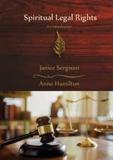 Spiritual Legal Rights -  Anne Hamilton,  Janice Sergison