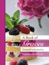 A Book of Graces - DOROTHY M. STEWART (COMPILED BY)