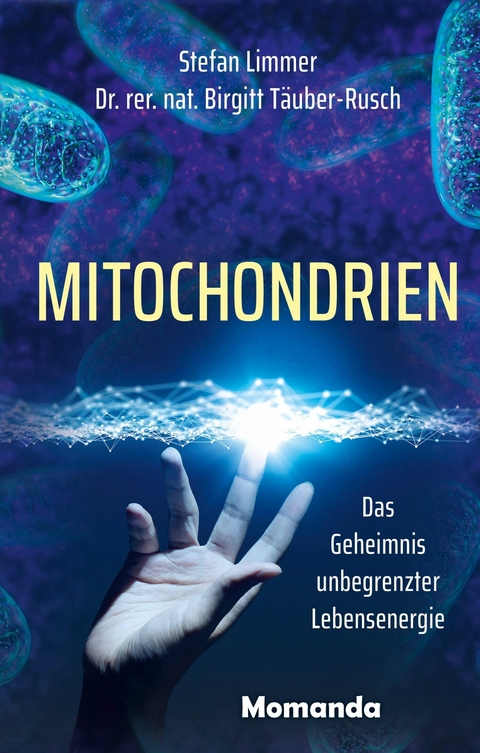 Mitochondrien - Stefan Limmer, Birgitt Täuber-Rusch