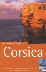 The Rough Guide To Corsica (4th Edition) - Abram, David