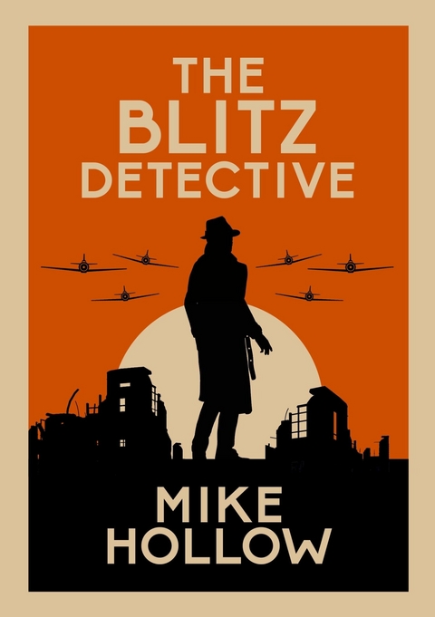 The Blitz Detective - Mike Hollow