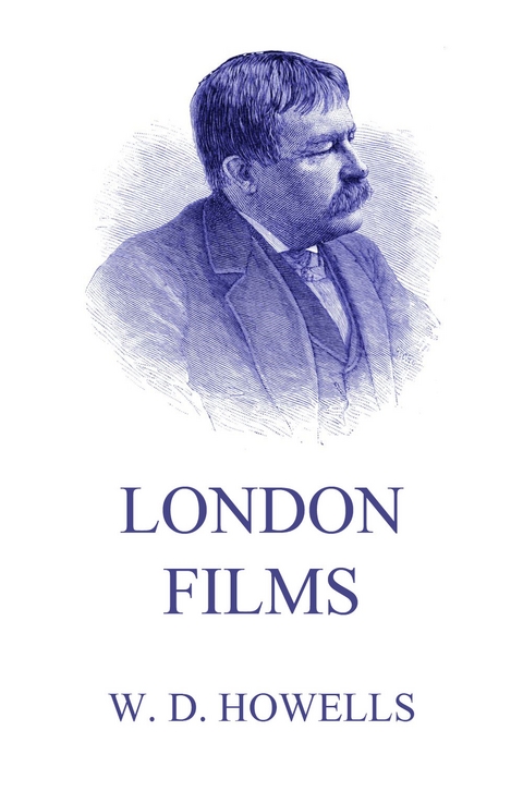 London Films - William Dean Howells