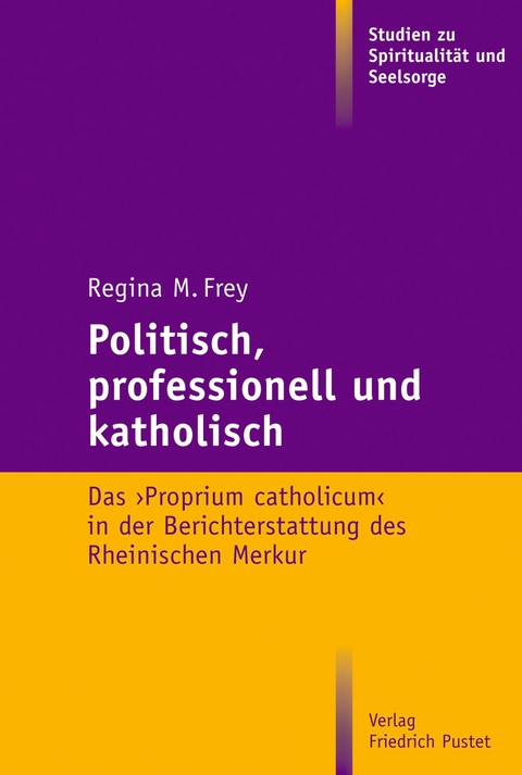 Politisch, professionell und katholisch - Regina M. Frey