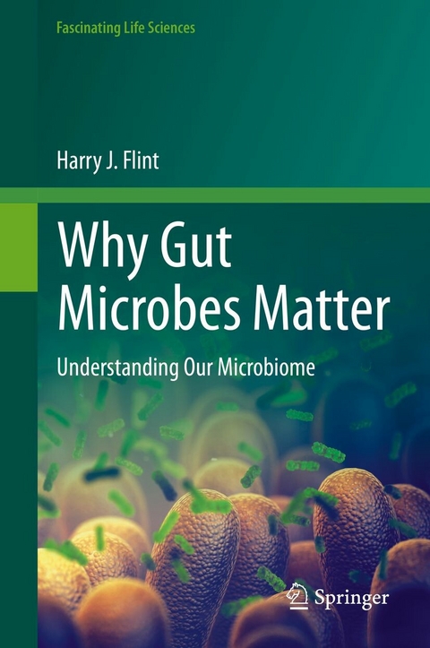 Why Gut Microbes Matter - Harry J. Flint