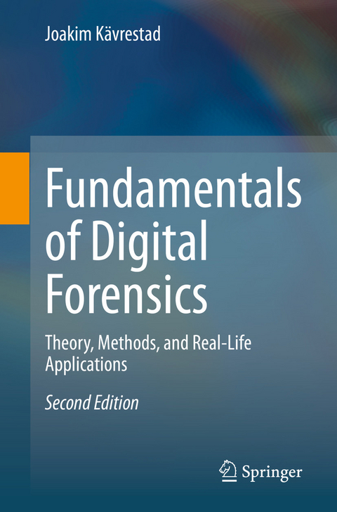 Fundamentals of Digital Forensics - Joakim Kävrestad